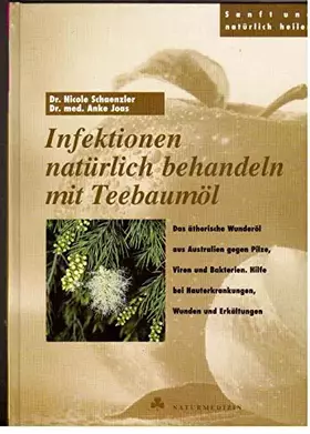 Couverture du produit · Infektionen natürlich behandeln mit Teebaumöl