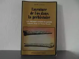 Couverture du produit · L'aventure de l'os dans la Préhistoire
