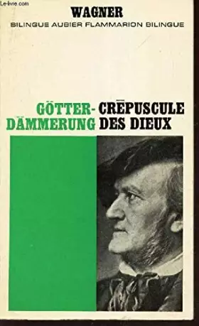 Couverture du produit · CREPUSCULE DES DIEUX / GOTTER DAMMERUNG.