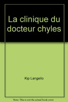 Couverture du produit · La clinique du docteur Chyles