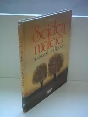 Couverture du produit · Seidenmalerei als Kunst und Hobby.