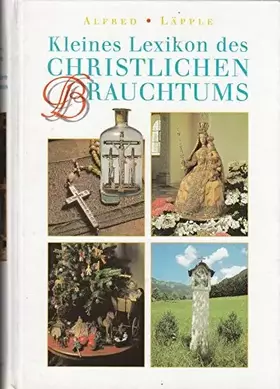 Couverture du produit · Kleines Lexikon des christlichen Brauchtums.