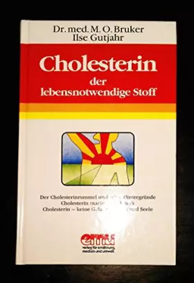 Couverture du produit · Cholesterin - der lebensnotwendige Stoff