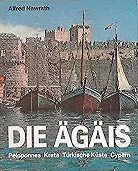 Couverture du produit · Die Ägäis : Peloponnes, Kreta, türk. Küste, Cypern.