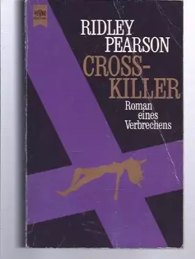 Couverture du produit · Cross - Killer. Roman eines Verbrechens.
