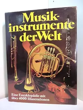 Couverture du produit · Musikinstrumente der Welt : e. Enzyklopädie.