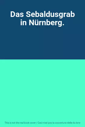 Couverture du produit · Das Sebaldusgrab in Nürnberg.