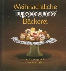 Couverture du produit · Weihnachtliche Tupperware Bäckerei