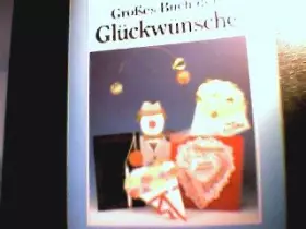 Couverture du produit · Grosses Buch der Glückwünsche.