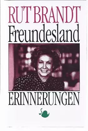 Couverture du produit · Freundesland : Erinnerungen.