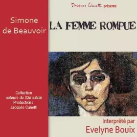 Couverture du produit · La femme rompue (interprété par E. Bouix)