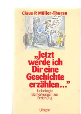 Couverture du produit · Jetzt werde ich Dir eine Geschichte erzählen ...