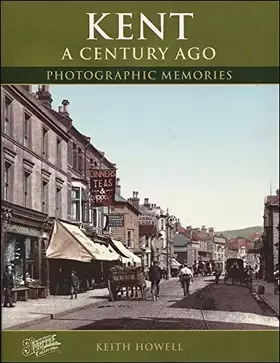 Couverture du produit · Kent a Century Ago