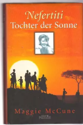 Couverture du produit · Nefertiti - Tochter der Sonne : Roman.