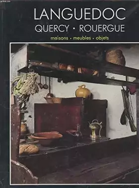 Couverture du produit · LE LANGUEDOC. LE QUERCY. LE ROUERGUE