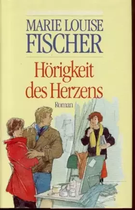 Couverture du produit · Hörigkeit des Herzens, Roman