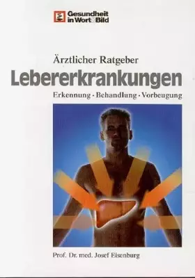 Couverture du produit · Ärztlicher Ratgeber: Lebererkrankungen, Erkennung Behandlung Vorbeugung