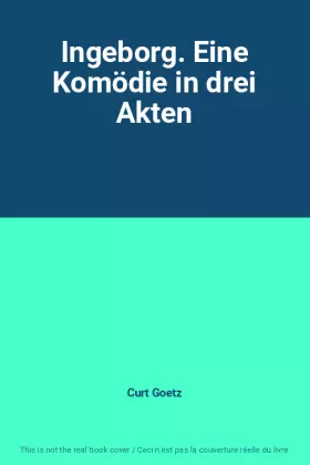 Couverture du produit · Ingeborg. Eine Komödie in drei Akten