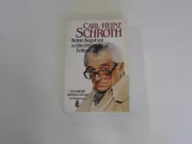 Couverture du produit · Keine Angst vor schlechten Zeiten ... : Geschichte meines Lebens.