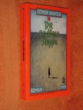 Couverture du produit · Die endlose Steppe : Roman.