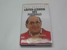 Couverture du produit · Läster-Lexikon des Fussballs.
