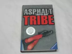 Couverture du produit · Asphalt Tribe. Kinder der Straße. (Junge Erwachsene)