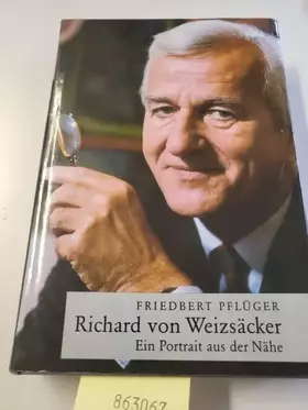 Couverture du produit · Richard von Weizsäcker. Ein Portrait aus der Nähe