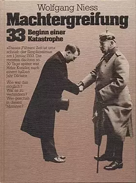 Couverture du produit · Machtergreifung 33. Beginn einer Katastrophe.