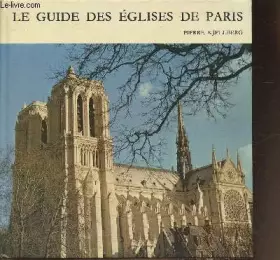 Couverture du produit · Le guide des Eglises de Paris
