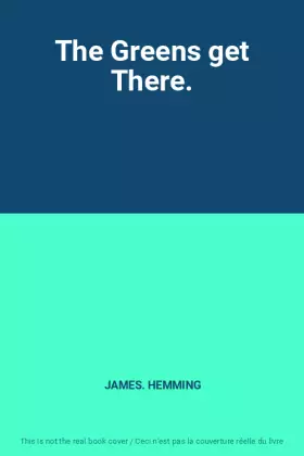 Couverture du produit · The Greens get There.