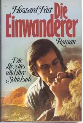 Couverture du produit · Die Einwanderer.