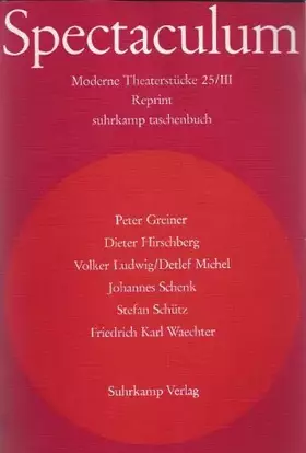 Couverture du produit · Spectaculum 25/III: Moderne Theaterstücke