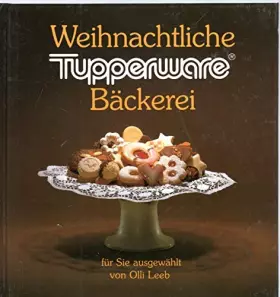 Couverture du produit · Weihnachtliche Tupperware Bäckerei