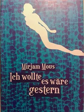 Couverture du produit · Ich wollte es wäre gestern