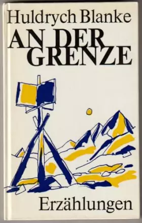 Couverture du produit · An der Grenze : Erzählungen.