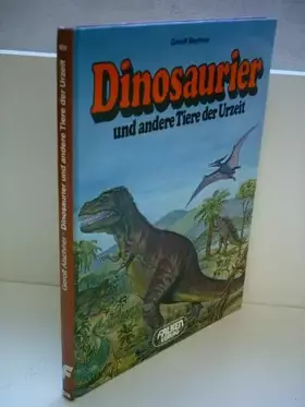 Couverture du produit · Gerolf Alschner: Dinosaurier und andere Tiere der Urzeit
