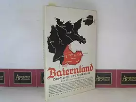 Couverture du produit · Baiernland. Landschaft und Volkstum.