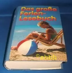 Couverture du produit · Das große Ferien-Lesebuch: Wenn einer eine Reise tut…