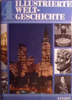Couverture du produit · Illustrierte Weltgeschichte, Band 4