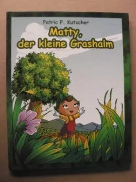 Couverture du produit · Matty, der kleine Grashalm