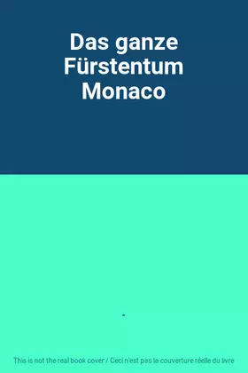 Couverture du produit · Das ganze Fürstentum Monaco