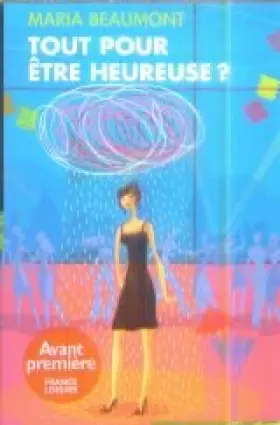 Couverture du produit · Tout Pour Être Heureuse ?