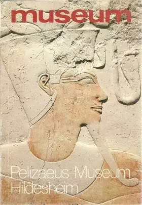 Couverture du produit · Pelizaeus-Museum Hildesheim.