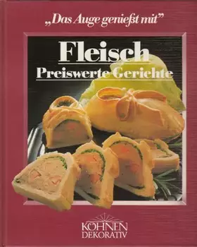 Couverture du produit · Fleisch. Preiswerte Gerichte. Das Auge genießt mit