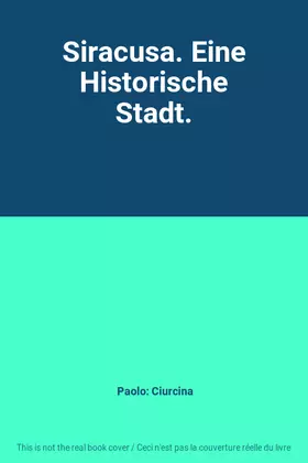 Couverture du produit · Siracusa. Eine Historische Stadt.