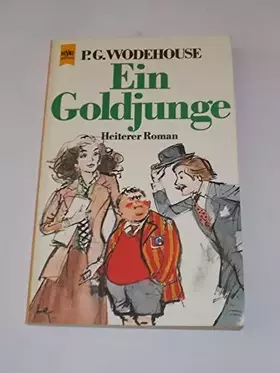 Couverture du produit · Ein Goldjunge. Heiterer Roman.