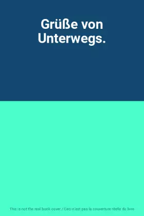 Couverture du produit · Grüße von Unterwegs.