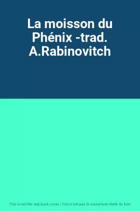 Couverture du produit · La moisson du Phénix -trad. A.Rabinovitch