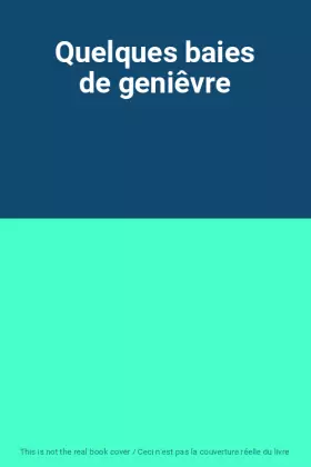 Couverture du produit · Quelques baies de geniêvre