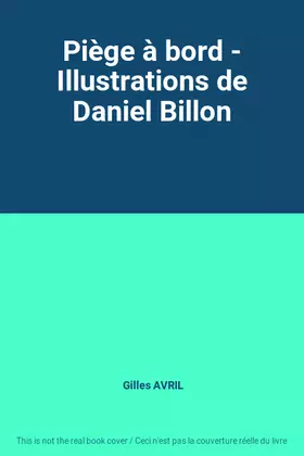 Couverture du produit · Piège à bord - Illustrations de Daniel Billon
